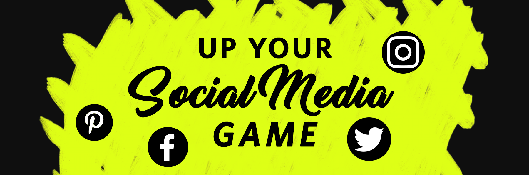 How to up your social media game!
                    